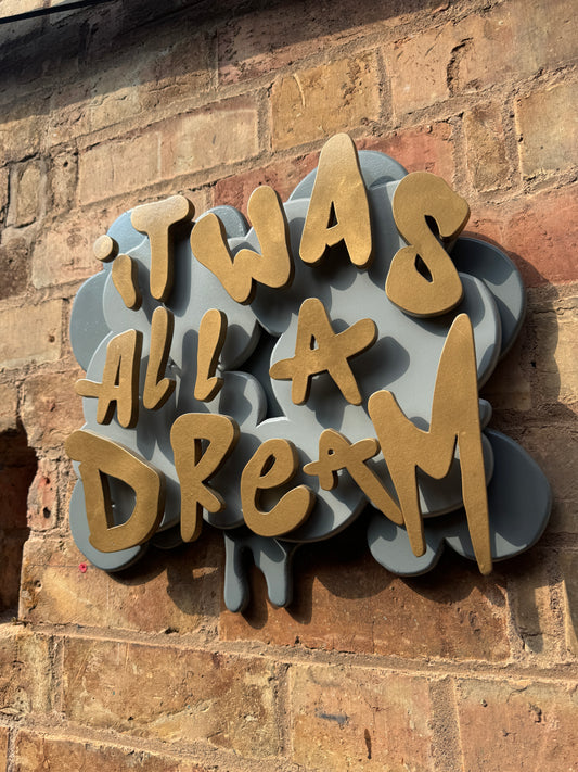It Was All A Dream